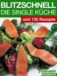 eBook: Blitzschnell - Die Single Küche