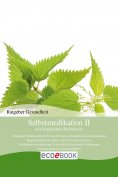 eBook: Selbstmedikation II mit Natürlichen Heilmitteln