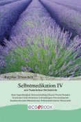 eBook: Selbstmedikation IV mit Natürlichen Heilmitteln
