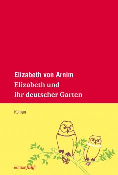 ebook: Elizabeth und ihr deutscher Garten