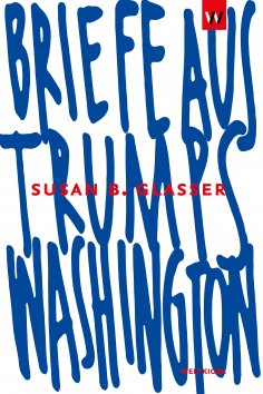 eBook: Briefe aus Trumps Washington