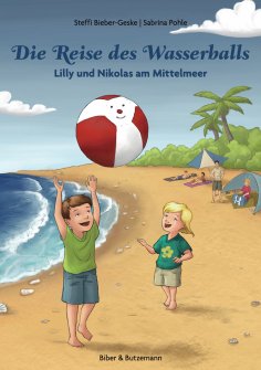 ebook: Die Reise des Wasserballs - Lilly und Nikolas am Mittelmeer