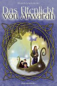 eBook: Das Elfenlicht von Arwarah