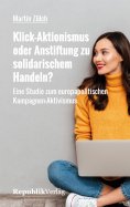 eBook: Klick-Aktionismus oder Anstiftung zu solidarischem Handeln?