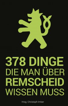 eBook: 378 Dinge, die man über Remscheid wissen muss