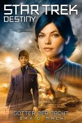 eBook: Star Trek - Destiny 1: Götter der Nacht