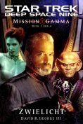 ebook: Star Trek - Deep Space Nine 8.05: Mission Gamma 1 - Zwielicht