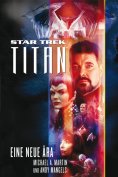 eBook: Star Trek - Titan 1: Eine neue Ära