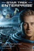 ebook: Star Trek - Enterprise 2: Was Menschen Gutes tun