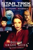 eBook: Star Trek - Deep Space Nine 8.06: Mission Gamma 2 - Dieser graue Geist