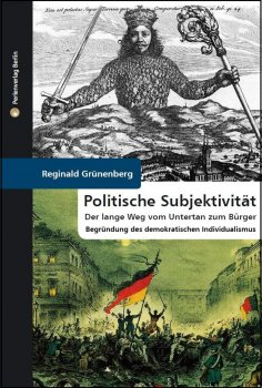 eBook: Politische Subjektivität. Der lange Weg vom Untertan zum Bürger