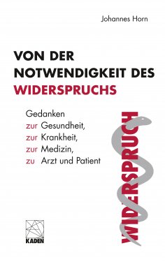 eBook: Von der Notwendigkeit des Widerspruchs