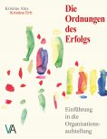 eBook: Die Ordnungen des Erfolgs