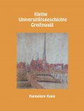 eBook: Kleine Universitätsgeschichte Greifswald