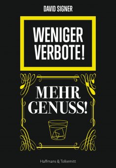 eBook: Weniger Verbote! Mehr Genuss