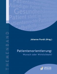 eBook: Patientenorientierung: Wunsch oder Wirklichkeit?