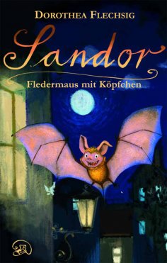 ebook: Sandor Fledermaus mit Köpfchen
