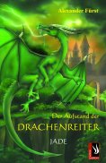 eBook: Der Aufstand der Drachenreiter - Jade