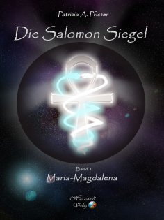 eBook: Die Salomon Siegel Band I: Maria Magdalena