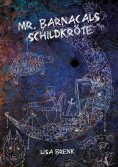 ebook: Mr. Barnacals Schildkröte