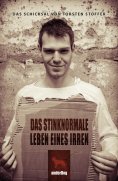 eBook: Das stinknormale Leben eines Irren