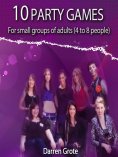 ebook: 10 Party Games for Small Groups of Adults (4 to 8 people)