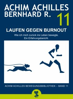 eBook: Laufen gegen Burnout - Wie ich mich zurück ins Leben bewegte