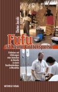 eBook: Fufu ist keine Götterspeise