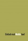 eBook: Einfach mal Nichts tun!