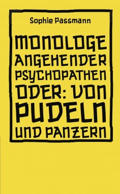 ebook: Monologe angehender Psychopathen