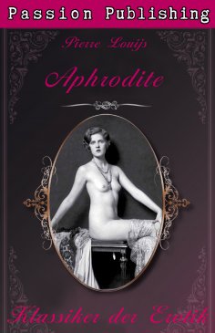 eBook: Klassiker der Erotik 22: Aphrodite
