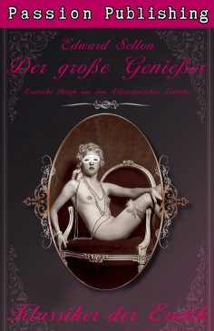 eBook: Klassiker der Erotik 18: Der große Genießer