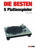 ebook: Die besten 5 Plattenspieler