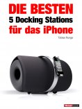 eBook: Die besten 5 Docking Stations für das iPhone