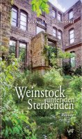 ebook: Weinstock unter den Sterbenden