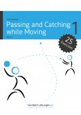 eBook: Passing and Catching while Moving - Part 1