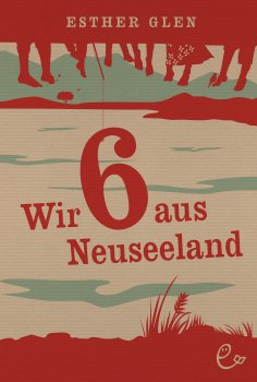 eBook: Wir sechs aus Neuseeland