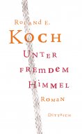 ebook: Unter fremdem Himmel