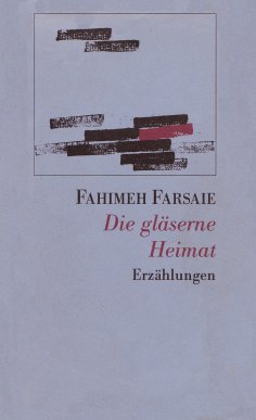 eBook: Die gläserne Heimat