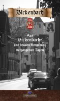 ebook: Aus Bickenbachs und dessen Umgebung vergangenen Tagen
