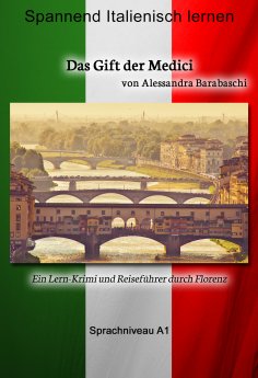 ebook: Das Gift der Medici - Sprachkurs Italienisch-Deutsch A1