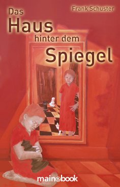 eBook: Das Haus hinter dem Spiegel