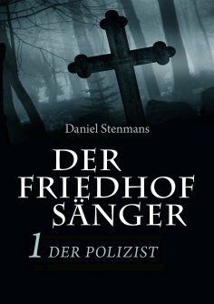 ebook: Der Friedhofsänger 1: Der Polizist