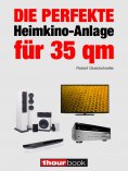 eBook: Die perfekte Heimkino-Anlage für 35 qm