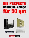 eBook: Die perfekte Heimkino-Anlage für 50 qm