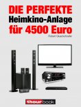 eBook: Die perfekte Heimkino-Anlage für 4500 Euro