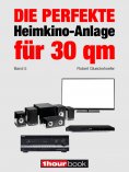 eBook: Die perfekte Heimkino-Anlage für 30 qm (Band 5)