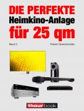 eBook: Die perfekte Heimkino-Anlage für 25 qm (Band 2)