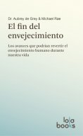 ebook: El fin del envejecimiento