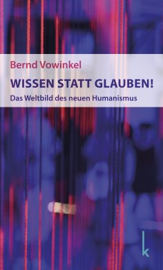eBook: Wissen statt Glauben!